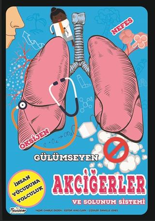 Gülümseyen Akciğerler ve Solunum Sistemi