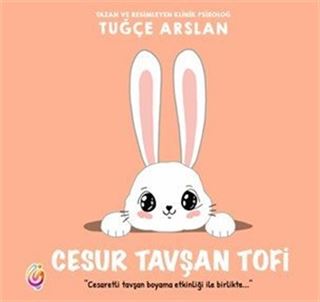 Cesur Tavşan Tofi (Renkli Resimli)