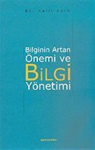 Bilginin Artan Önemi ve Bilgi Yönetimi