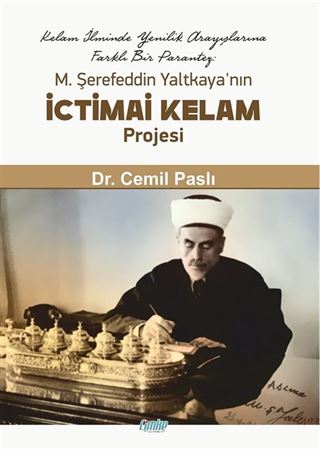 M. Şerefeddin Yaltkaya'nın İctimai Kelam Projesi