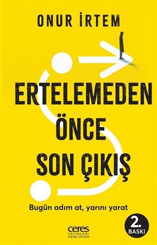 Ertelemeden Önce Son Çıkış