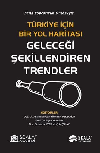 Türkiye İçin Bir Yol Haritası Geleceği Şekillendiren Trendler