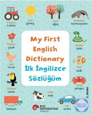 My First English Dictionary / İlk İngilizce Sözlüğüm İngilizce Öğreniyorum
