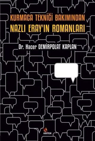 Kurmaca Tekniği Bakımından Nazlı Eray'ın Romanları