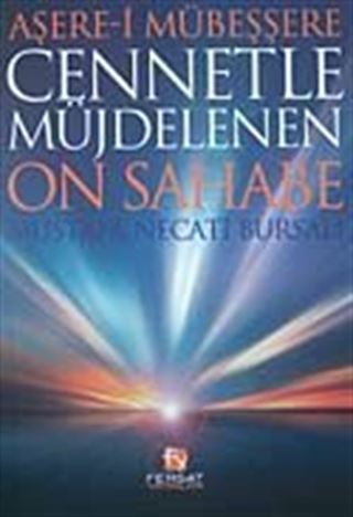 Cennetle Müjdelenen On Sahabe (Aşere-i Mübeşşere)