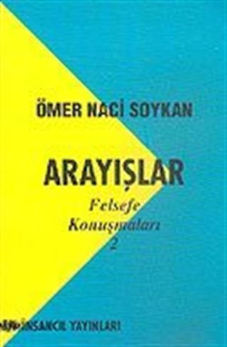 Arayışlar/Felsefe Konuşmları 2