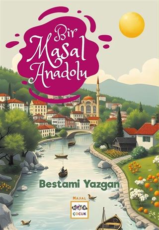 Bir Masal Anadolu