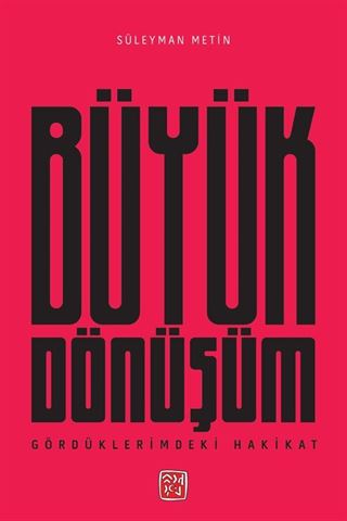 Gördüklerimdeki Hakikat