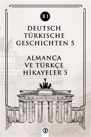 Deutsch Türkische Geschichten 5 (b1)