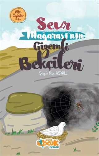 Sevr Mağarası'nın Gizemli Bekçileri / Altın Öyküler 4