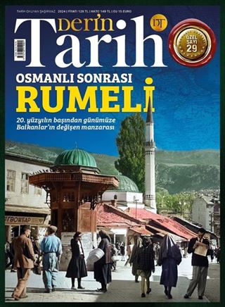 Derin Tarih Özel Sayı: 29 Osmanlı Sonrası Rumeli