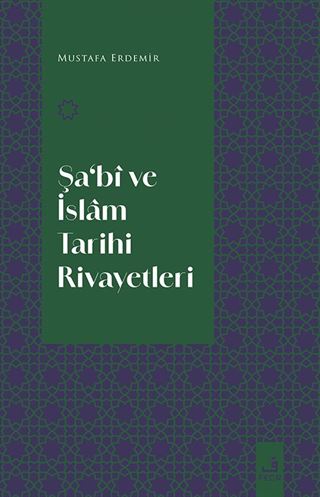 Şa'Bî ve İslam Tarihi Rivayetleri