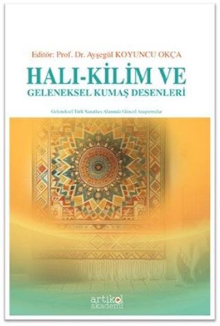 Halı - Kilim Ve Geleneksel Kumaş Desenleri