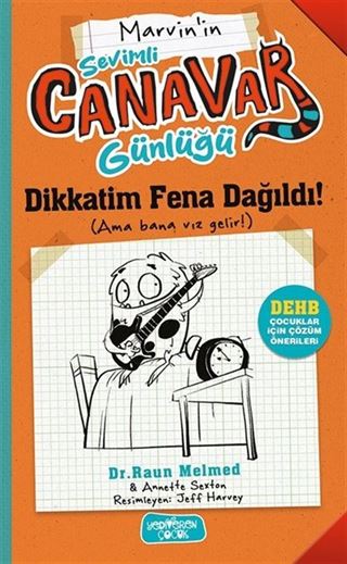 Dikkatim Fena Dağıldı! / Sevimli Canavar Günlüğü