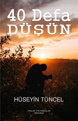 40 Defa Düşün