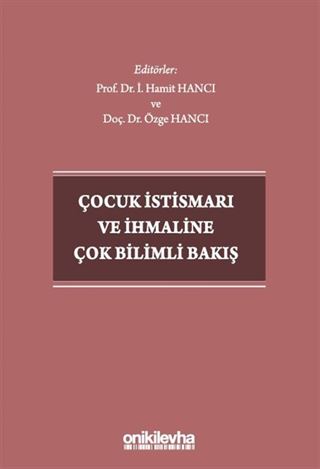 Çocuk İstismarı ve İhmaline Çok Bilimli Bakış