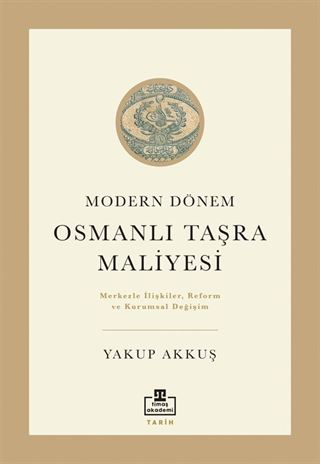 Modern Dönem Osmanlı Taşra Maliyesi