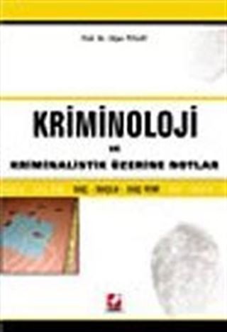 Kriminoloji ve Kriminalistik Üzerine Notlar