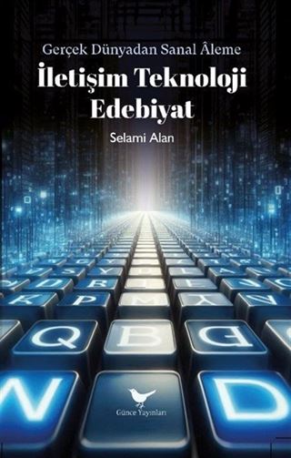 İletişim Teknoloji Edebiyat