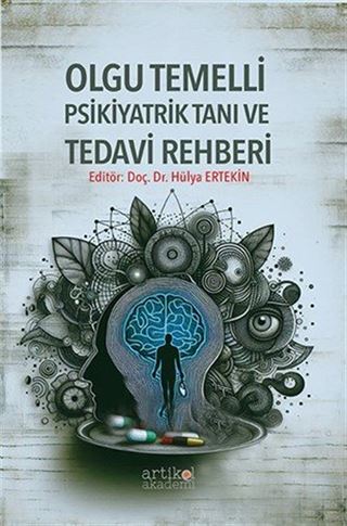 Olgu Temelli Psikiyatrik Tanı ve Tedavi Rehberi