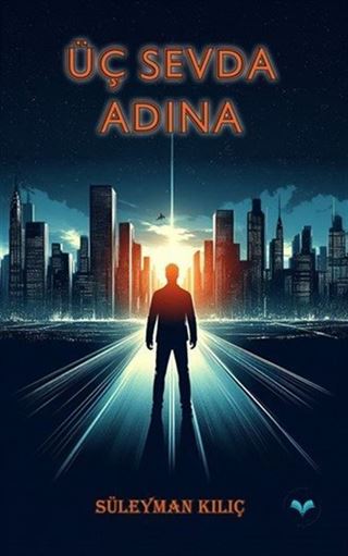 Üç Sevda Adına