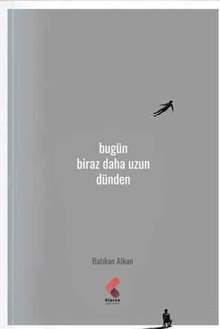 Bugün Biraz Daha Uzun Dünden