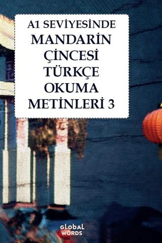 A1 Seviyesinde Mandarin Çincesi-Türkçe Okuma Metinleri 3