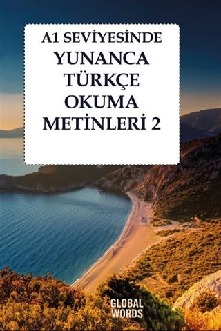 A1 Seviyesinde Yunanca-Türkçe Okuma Metinleri 2