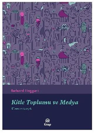 Kitle Toplumu Ve Medya
