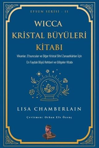 Wicca Kristal Büyüleri Kitabı