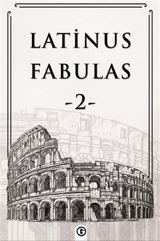Latinus Fabulas 2 / Latince Öyküler 2