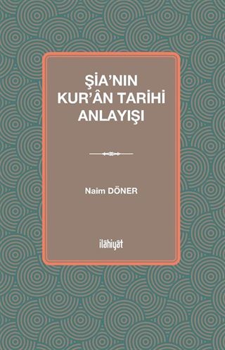 Şia'nın Kur'an Tarihi Anlayışı