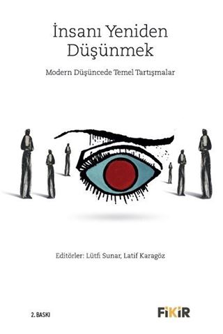 İnsanı Yeniden Düşünmek