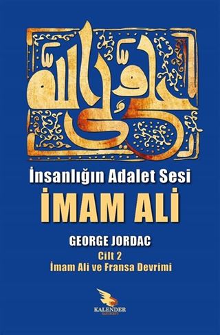 İnsanlığın Adalet Sesi İmam Ali - İmam Ali ve Fransa Devrimi 2. Cilt