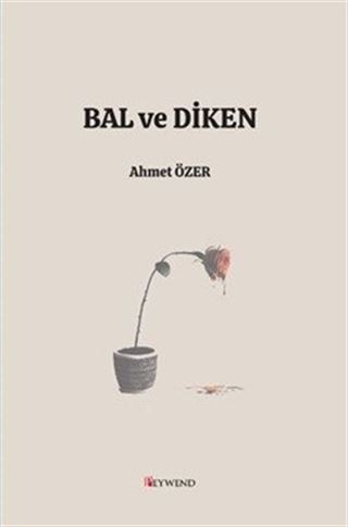 Bal ve Diken
