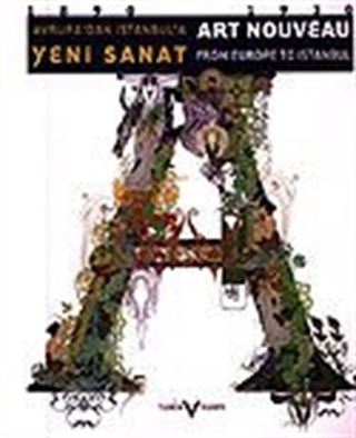 Avrupa'dan İstanbul'a Yeni Sanat 1890-1930
