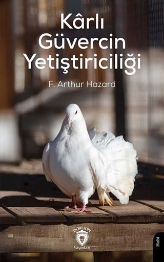 Karlı Güvercin Yetiştiriciliği