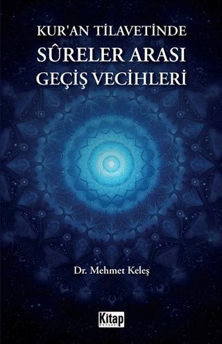 Kur'an Tilavetinde Sureler Arası Geçiş Vecihleri