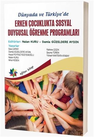 Dünyada ve Türkiye'de Erken Çocuklukta Sosyal Duygusal Öğrenme Programları
