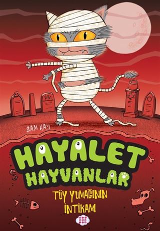 Hayalet Hayvanlar 2 / Tüy Yumağının İntikamı