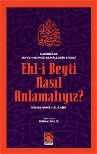 Ehl-İ Beyti Nasıl Anlamalıyız?