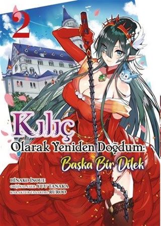 Kılıç Olarak Yeniden Doğdum 2 / Başka Bir Dilek