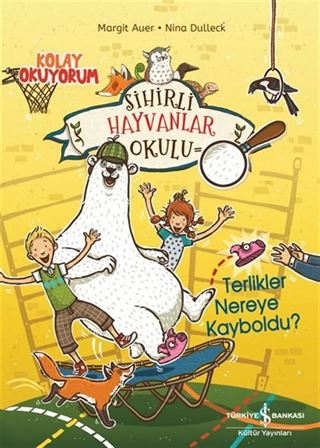 Sihirli Hayvanlar Okulu  Terlikler Nereye Kayboldu? Kolay Okuyorum