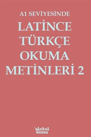 A1 Seviyesinde Latince-Türkçe Okuma Metinleri 2