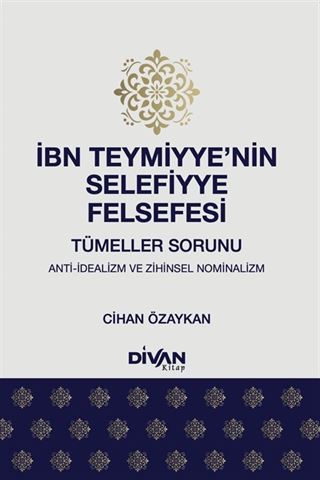 İbn Teymiyye'nin Selefiyye Felsefesi