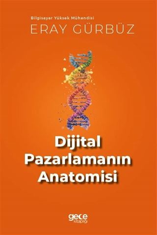 Dijital Pazarlamanın Anatomisi