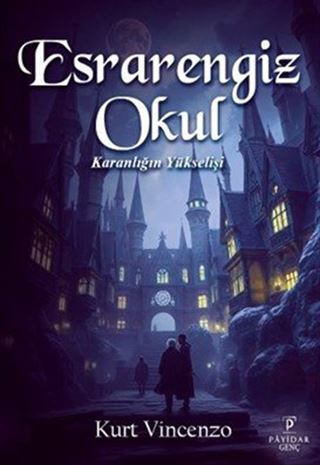 Esrarengiz Okul: Karanlığın Yükselişi