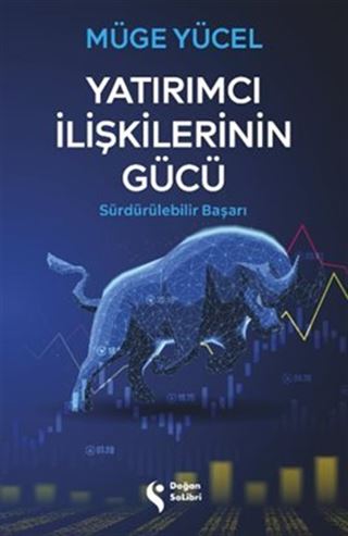 Yatırımcı İlişkilerinin Gücü