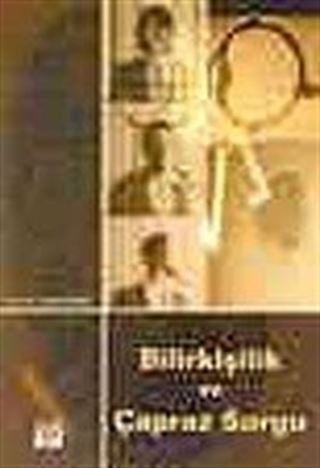 Bilirkişilik ve Çapraz Sorgu