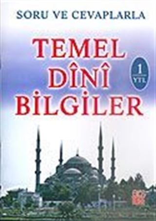 Soru ve Cevaplarla Temel Dini Bilgiler